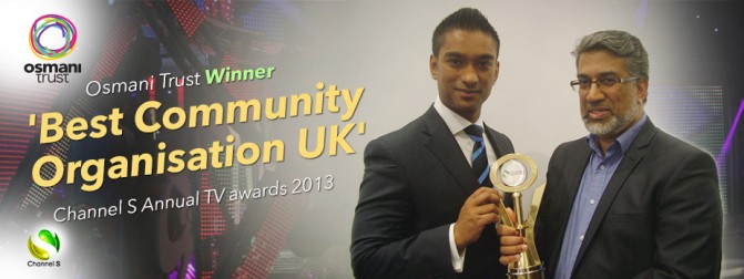 Osmani Trust Wins ‘Best Community Organisation UK’ at Channel S Awards 2013